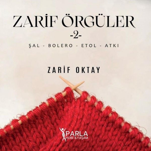 Zarif Örgüler 2 - Şal-Bolero-Etol-Atkı | Parlayan Kitap (İnce Kapak)