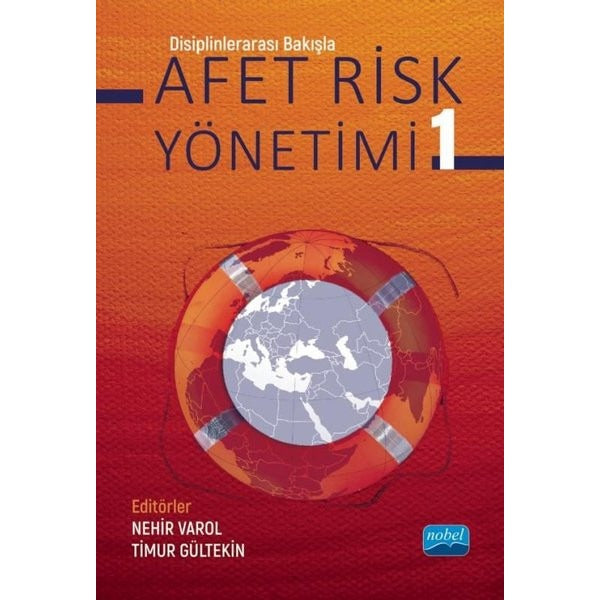 Afet Riski Yönetimi 1 - Disiplinlerarası Bakışla | Nobel Akademik Yayıncılık (İnce Kapak)