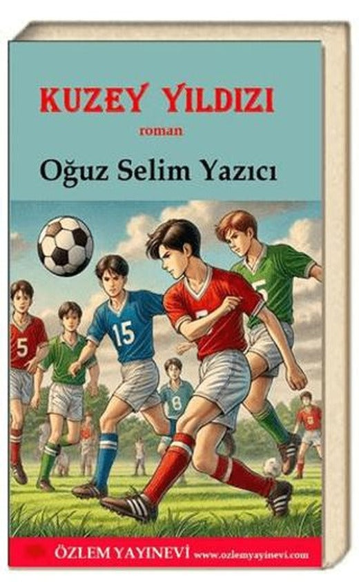 Kuzey Yıldızı | Özlem Yayınevi (Ciltsiz)