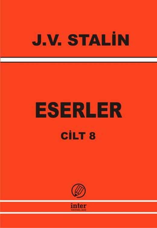 J. V. Stalin Eserler Cilt 8 | İnter Yayınları (Ciltsiz)