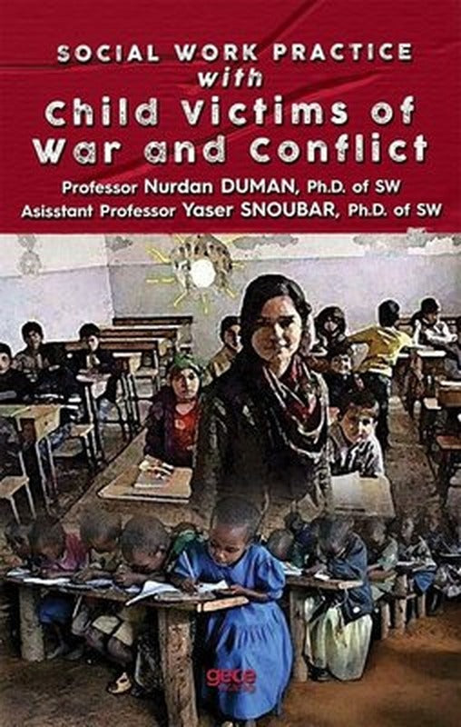 Social work Practice with Child Victims of War and Conflict | Gece Kitaplığı