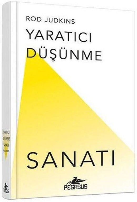 Yaratıcı Düşünme Sanatı | Pegasus (Ciltli)