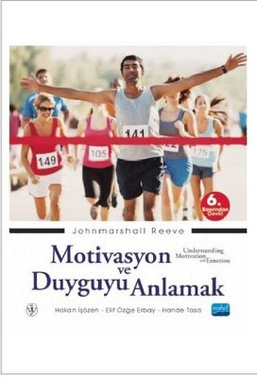 Motivasyon ve Duyguyu Anlamak | Nobel Akademik Yayıncılık
