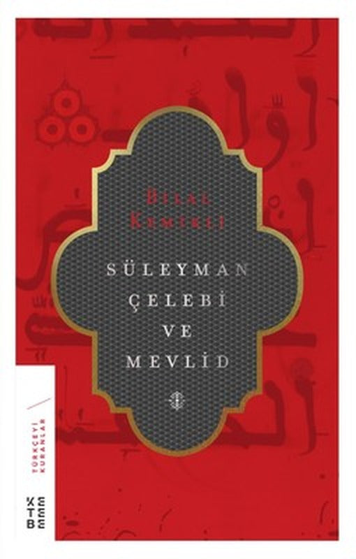 Süleyman Çelebi ve Mevlid | Ketebe Yayınları