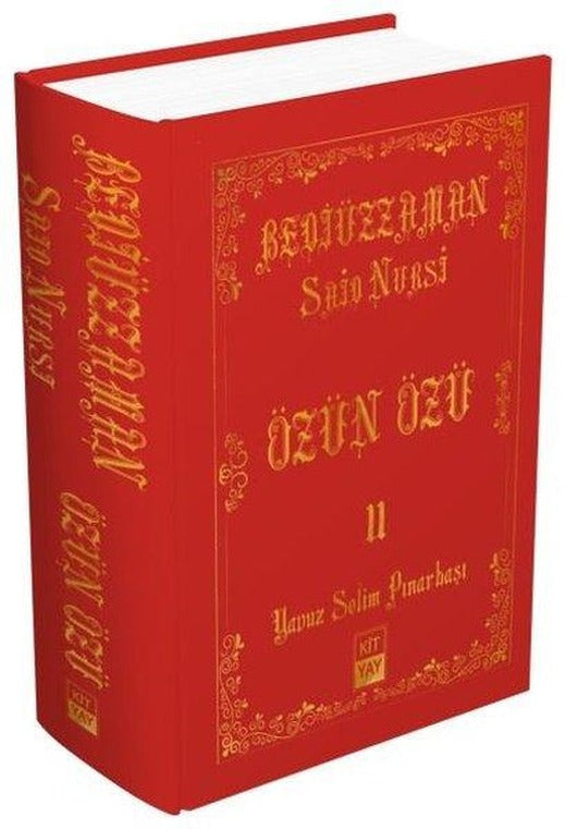 Bediüzzaman Said Nursi - Özün Özü 2 | Kityay (Ciltli)