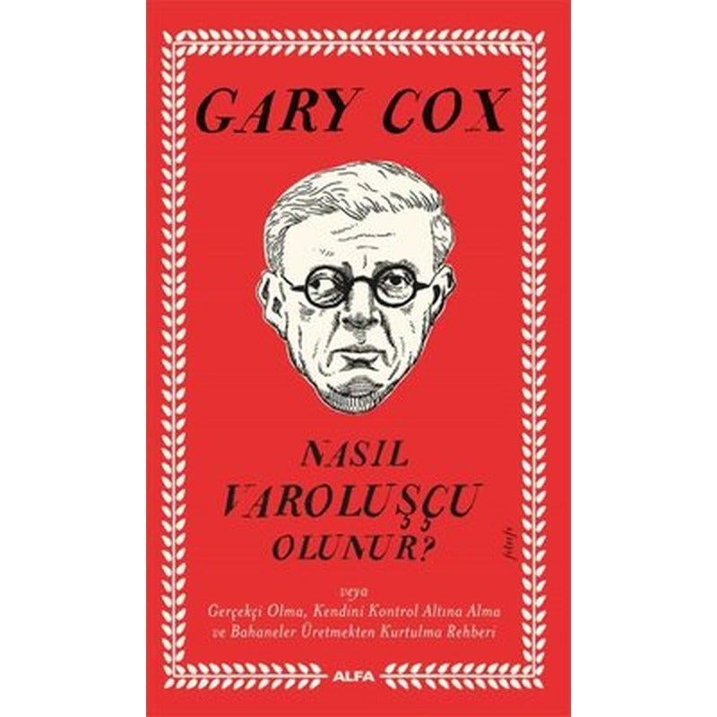 Nasıl Varoluşçu Olunur? | Alfa Yayıncılık (İnce Kapak)
