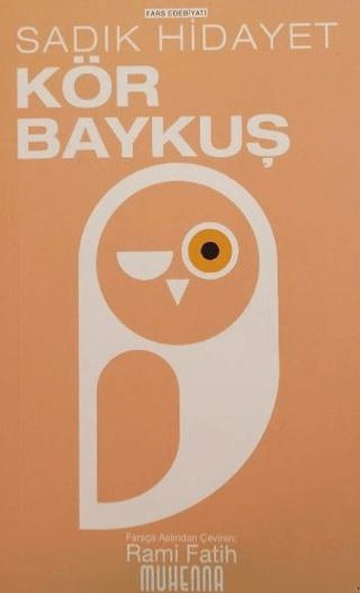 Kör Baykuş | Muhenna Yayınevi (Ciltsiz)