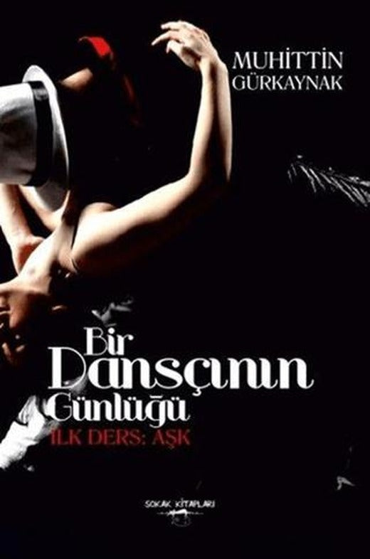 Bir Dansçının Günlüğü: İlk Ders Aşk