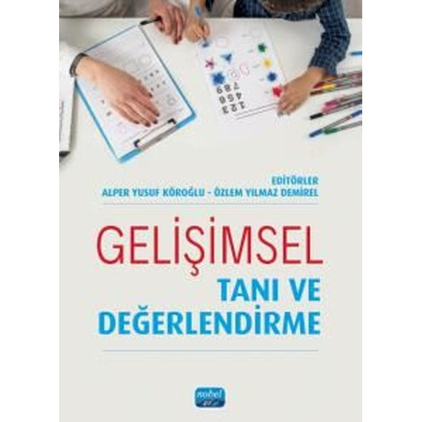 Gelişimsel Tanı ve Değerlendirme | Nobel Akademik Yayıncılık (İnce Kapak)