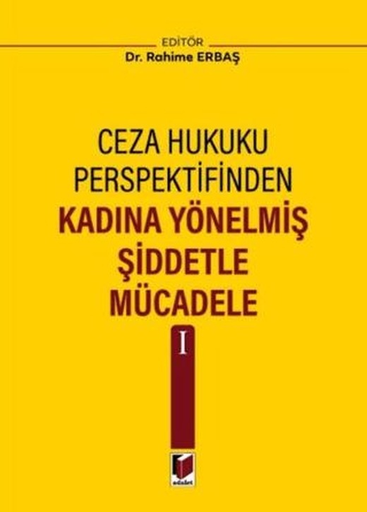 Kadına Yönelmiş Şiddetle Mücadele I