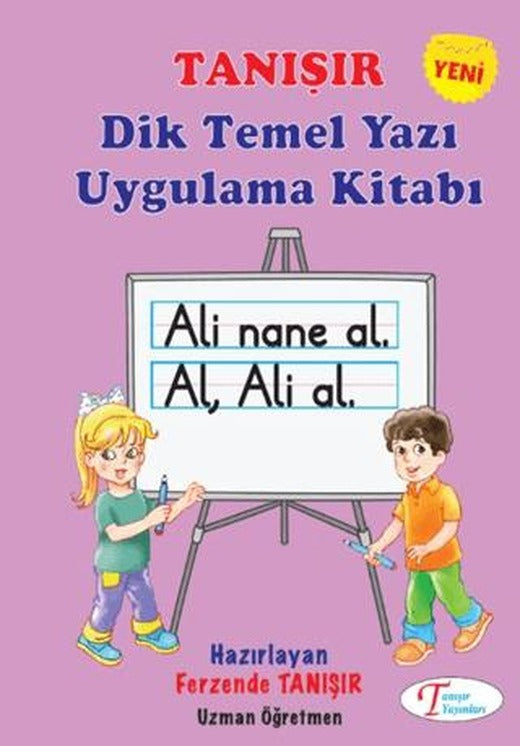 Dik Temel Yazı Uygulama Kitabı