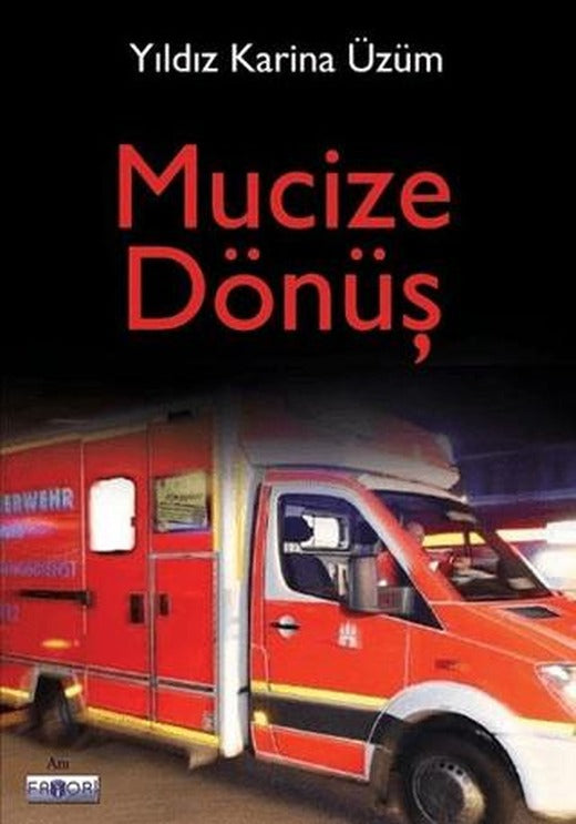 Mucize Dönüş | Favori Yayınları (Ciltsiz)