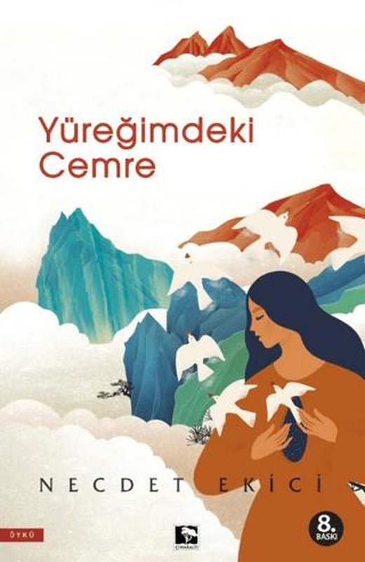 Yüreğimdeki Cemre | Çınaraltı Yayınları (Ciltsiz)