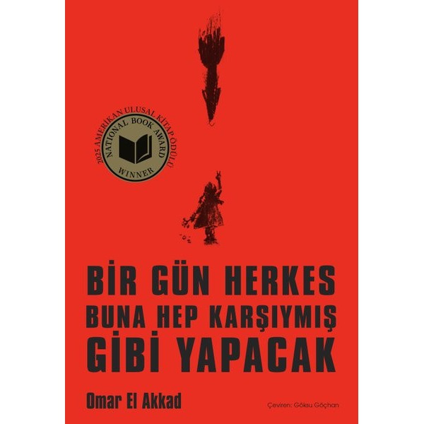 Bir Gün Herkes Buna Hep Karşıymış Gibi Yapacak | Nepal Kitap (İnce Kapak)