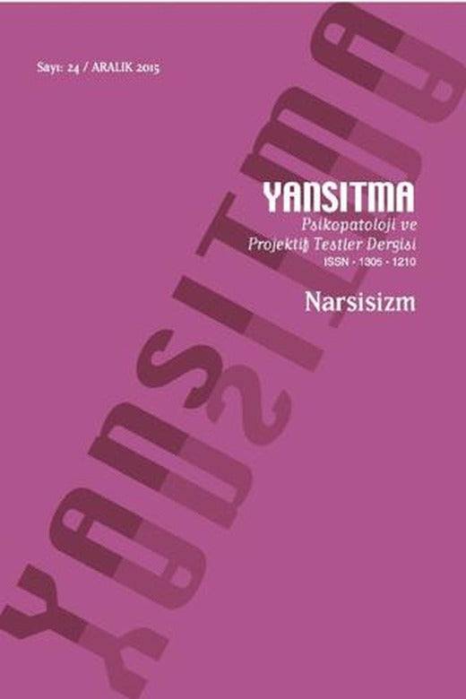 Yansıtma Dergisi Sayı 24 - Narsisizm | Yansıtma Dergisi Yayınları (Ciltsiz)