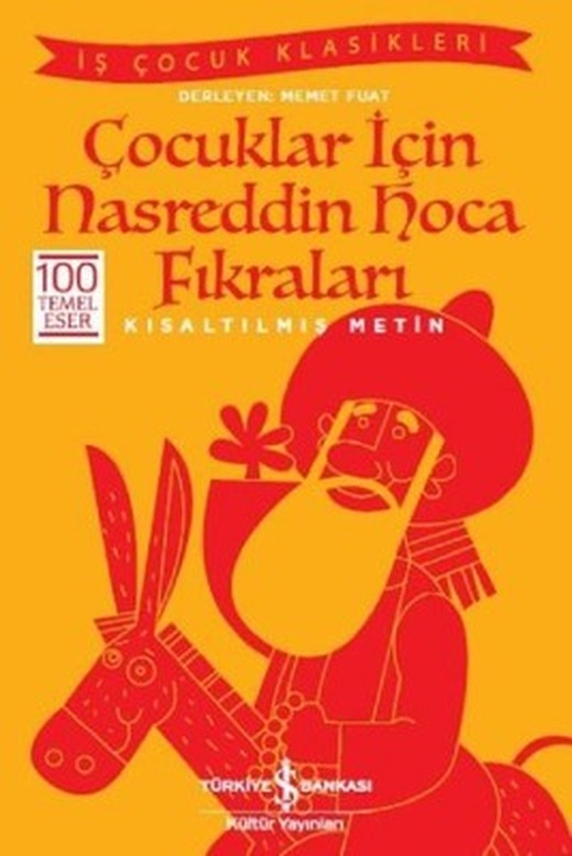 Çocuklar için Nasreddin Hoca Fıkraları-Kısaltılmış Metin | İş Bankası Kültür Yayınları