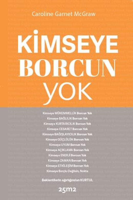 Kimseye Borcun Yok | 25M2 Kitap (İnce Kapak)