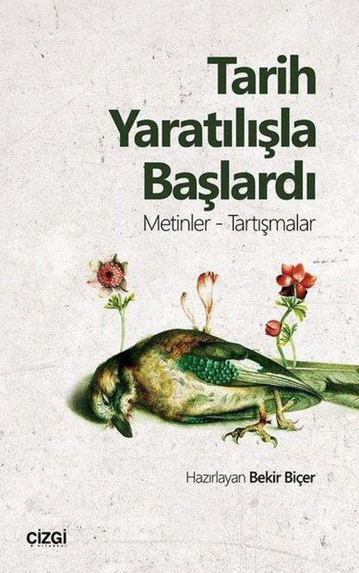 Tarih Yaratılışla Başlardı | Çizgi Kitabevi (İnce Kapak)