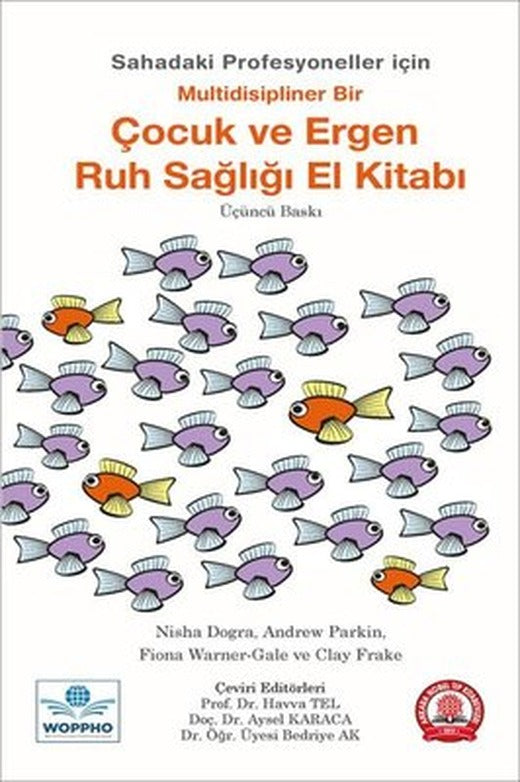 Sahadaki Profesyoneller İçin Multidisipliner Bir Çocuk ve Ergen Ruh Sağlığı El Kitabı | Ankara Nobel Tıp