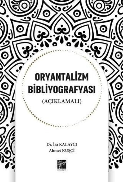 Oryantalizm Bibliyografyası (Açıklamalı) | Gazi Kitabevi (Ciltsiz)