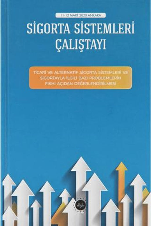 Sigorta Sistemleri Çalıştayı | Diyanet İşleri Başkanlığı (Ciltsiz)
