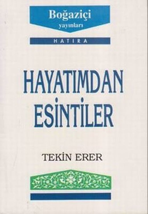 Hayatımdan Esintiler | Boğaziçi Yayınları