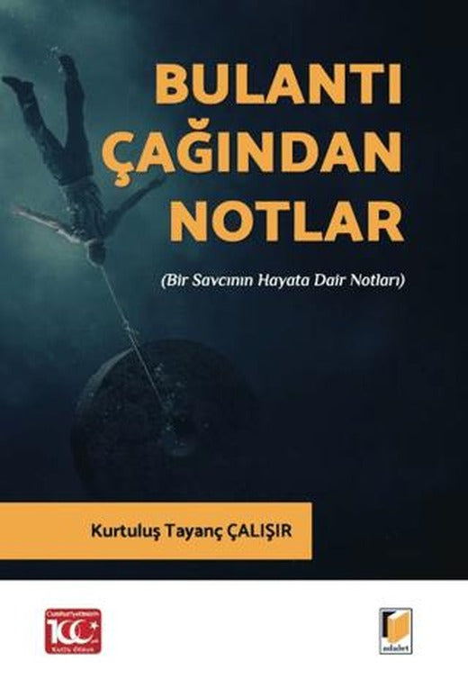 Bulantı Çağından Notlar (Bir Savcının Hayata Dair Notları)