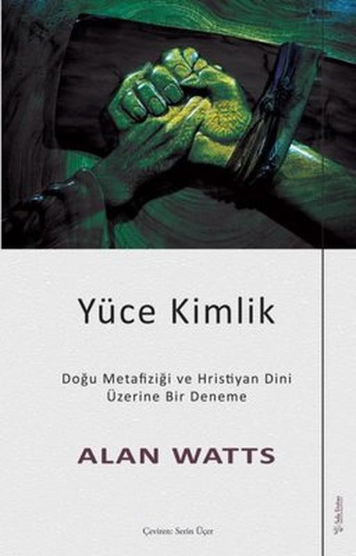 Yüce Kimlik - Doğu Metafiziği ve Hristiyan Dini Üzerine Bir Deneme | Sola Unitas