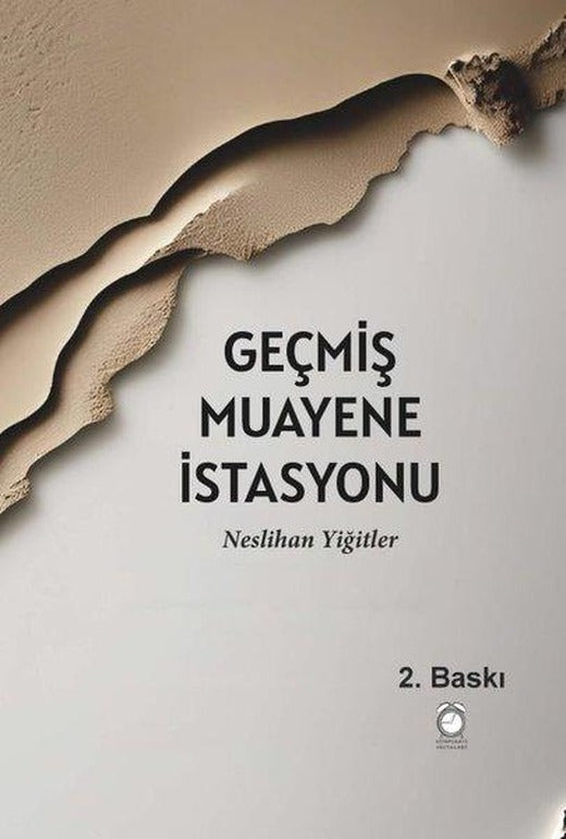 Geçmiş Muayene İstasyonu | Kitapsaati Yayınları (İnce Kapak)