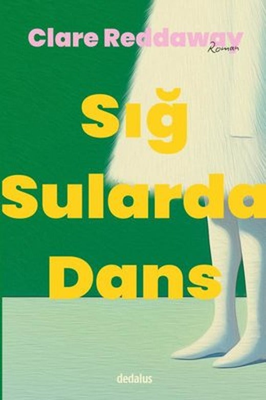 Sığ Sularda Dans | Dedalus (İnce Kapak)