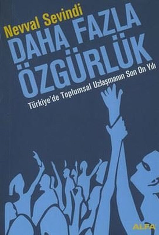 Daha Fazla Özgürlük | Alfa Yayınları