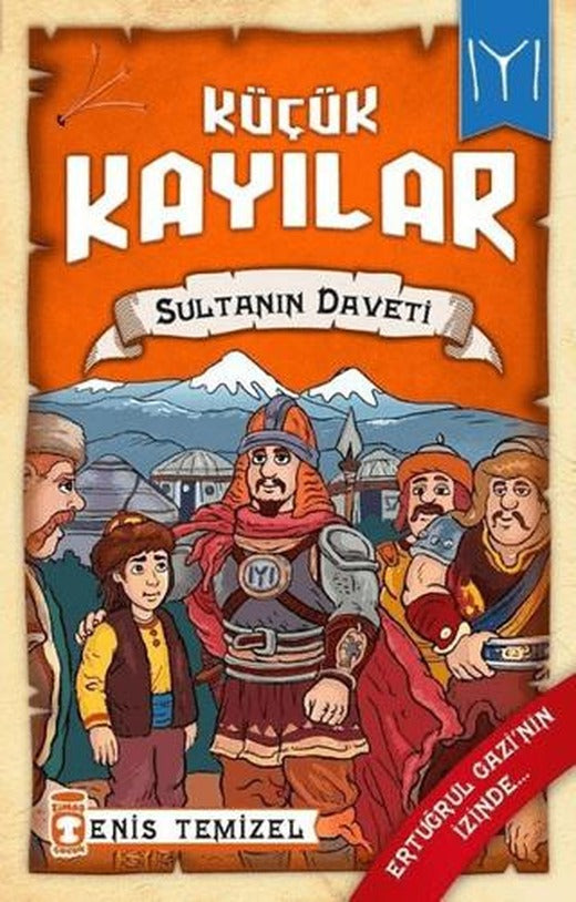 Küçük Kayılar - Sultanın Daveti | Timaş Çocuk (Ciltsiz)