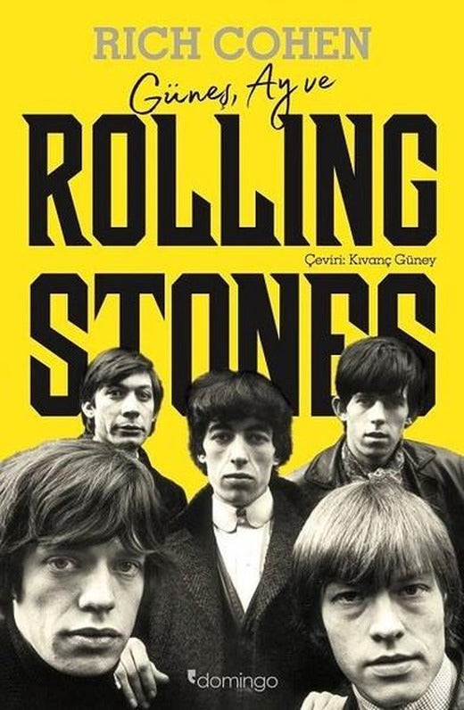 Güneş Ay ve Rolling Stones | Domingo Yayınevi (İnce Kapak)