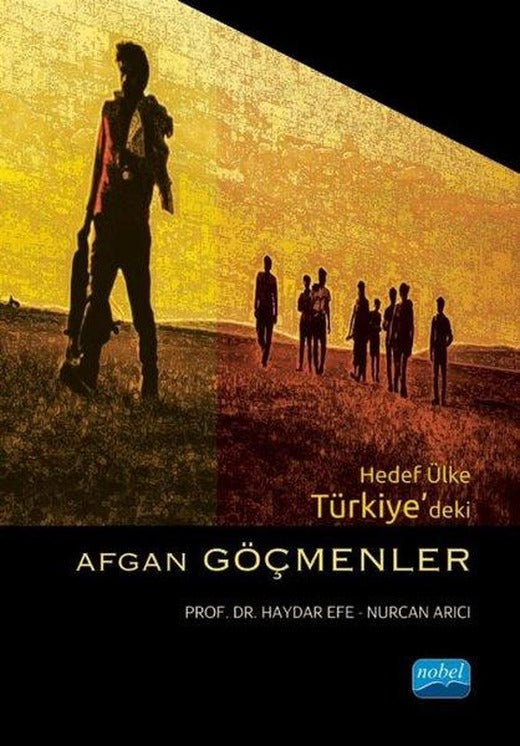 Hedef Ülke Türkiye'deki Afgan Göçmenler | Nobel Akademik Yayıncılık (İnce Kapak)