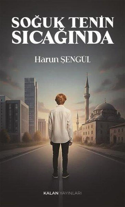 Soğuk Tenin Sıcağında | Kalan Yayınları (İnce Kapak)