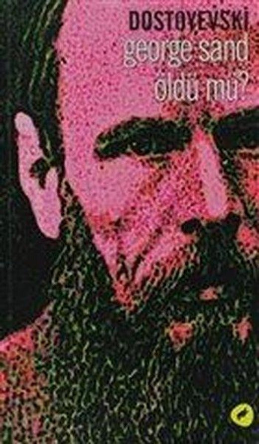 George Sand Öldü mü? | Kafe Kültür Yayıncılık (İnce Kapak)