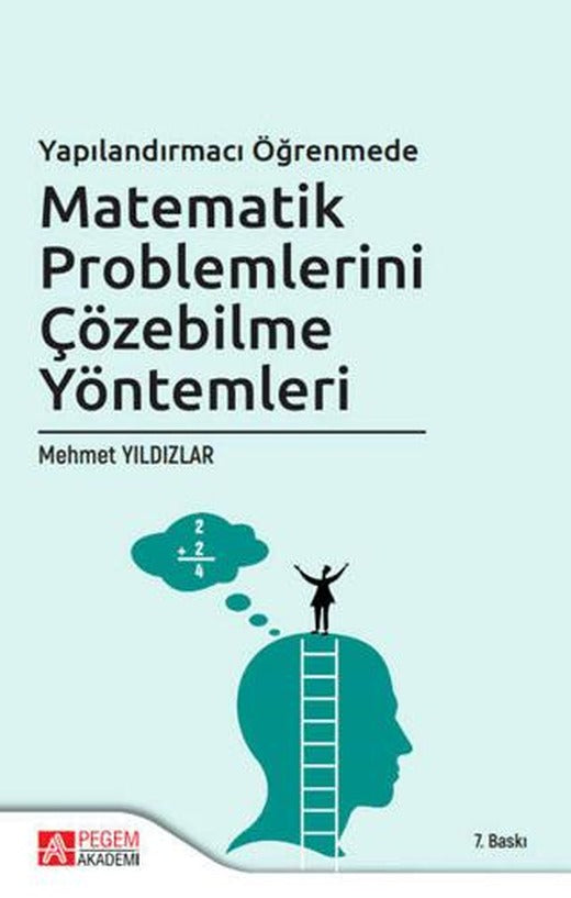 Yapılandırmacı Öğretimde Matematik Problemlerini Çözebilme Yöntemleri | Pegem Akademi Yayıncılık (Ciltsiz)