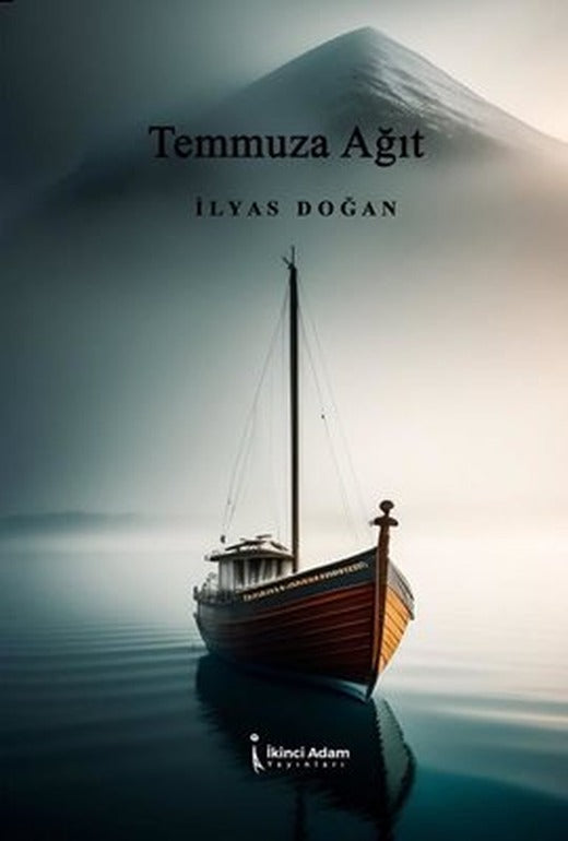 Temmuza Ağıt | İkinci Adam Yayınları