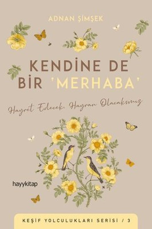 Kendine de Bir Merhaba - Keşif Yolculukları Serisi 3 | Hayy Kitap