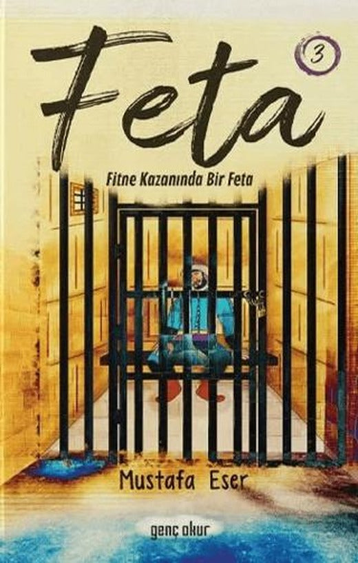Feta 3 - Fitne Kazanında Bir Feta | Gençokur Yayınları (Ciltsiz)