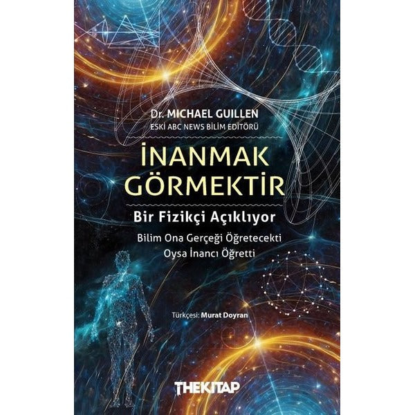 İnanmak Görmektir | The Kitap (İnce Kapak)