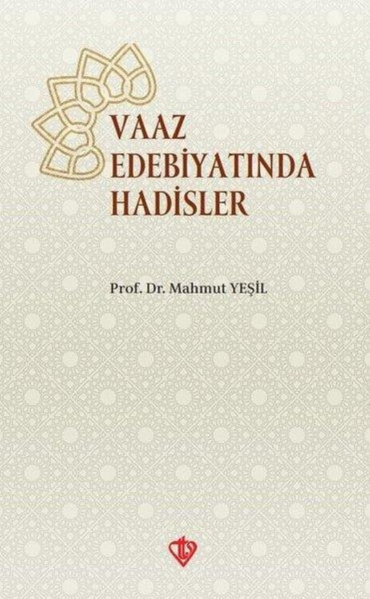 Vaaz Edebiyatında Hadisler | Türkiye Diyanet Vakfı Yayınları (İnce Kapak)
