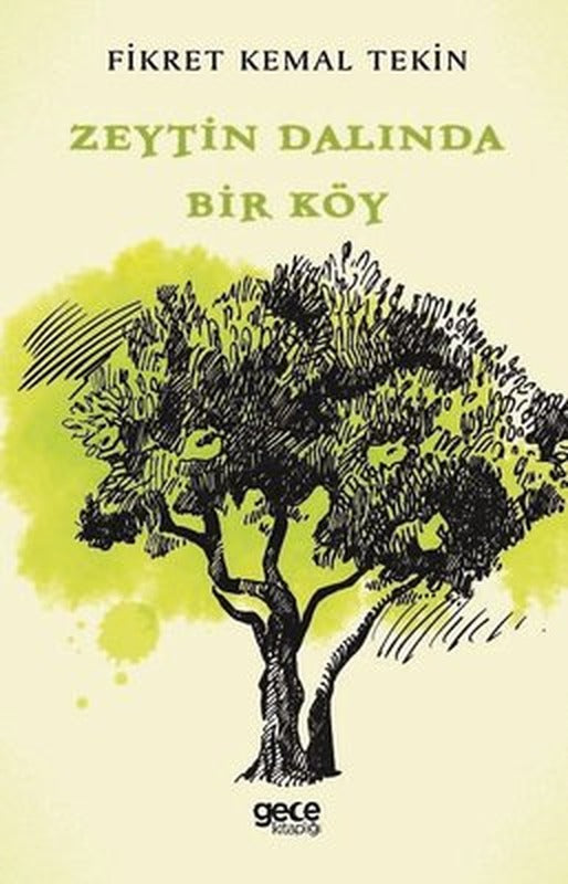 Zeytin Dalında Bir Köy | Gece Kitaplığı