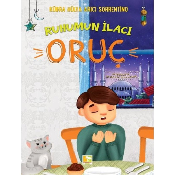 Ruhumun İlacı - Oruç | Çınaraltı Yayınları (İnce Kapak)