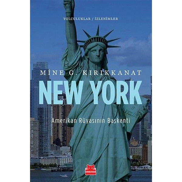 New York Amerikan Rüyasının Başkenti | Kırmızı Kedi