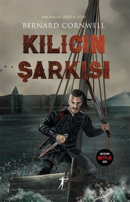 Kılıcın Şarkısı - Son Krallık Serisi 4. Kitap | Artemis Yayınları (İnce Kapak)