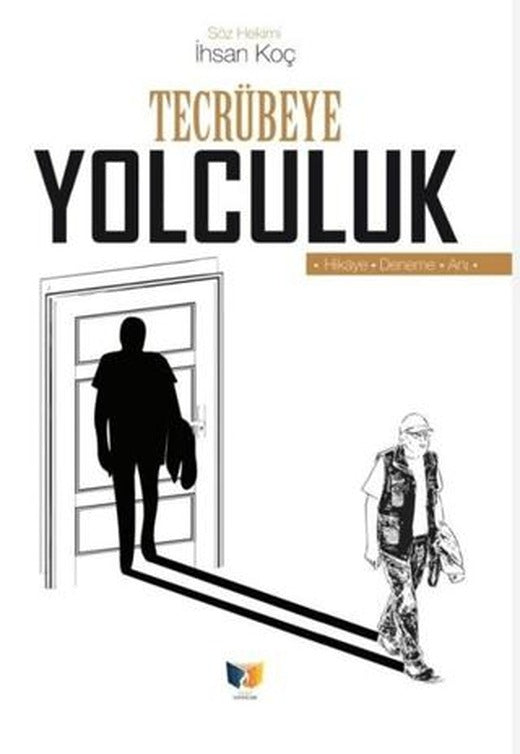 Tecrübeye Yolculuk | Ateş Yayınları (Ciltsiz)