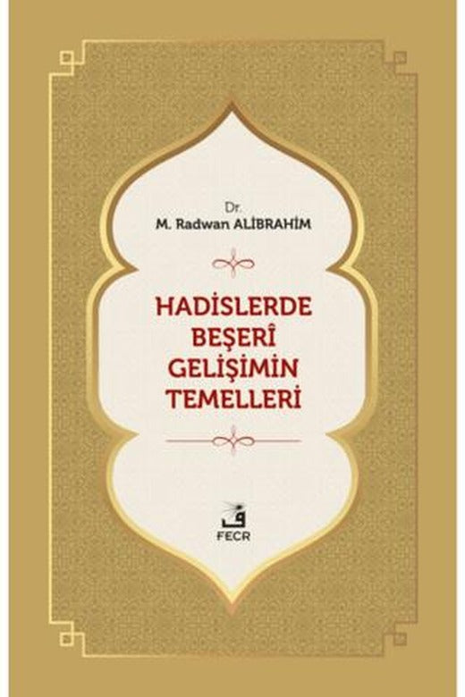 Hadislerde Beşeri Gelişimin Temelleri