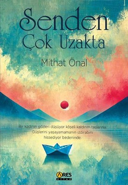 Senden Çok Uzakta | Ares Kitap (İnce Kapak)