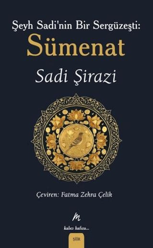 Şeyh Sadi’nin Bir Sergüzeşti: Sümenat